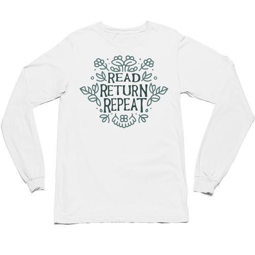 Floral “Read Return Repeat” Book Lovers Readers Librarians Unisex Long Sleeve T-Shirt - Bookorys