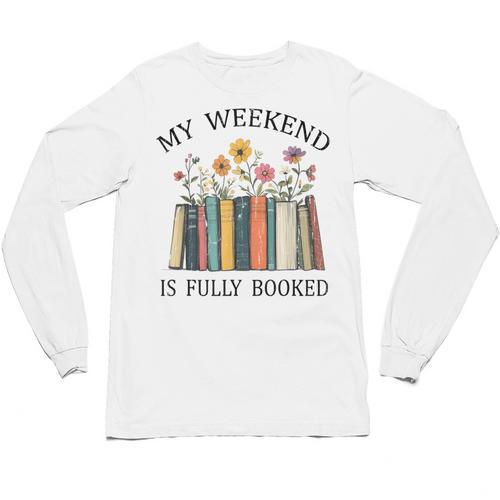 My Weekend Is Fully Booked Cozy Bookish Unisex Long Sleeve T-Shirt - Bookorys CA