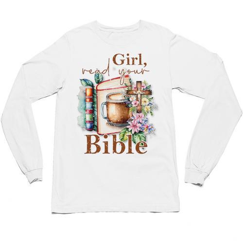 Girl Read Your Bible Christian Faith Jesus Book Unisex Long Sleeve T-Shirt - Bookorys UK
