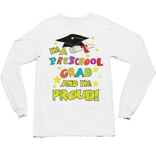 Graduation Class 2018 Cap Gown Shirt Preschool Grad Proud Unisex Long Sleeve T-Shirt - Best Gift Smart