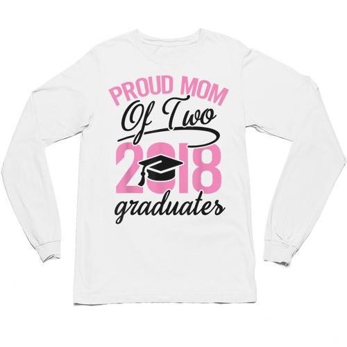 Graduation Shirt For Mom With Twins Proud Mom Of Two Unisex Long Sleeve T-Shirt - Best Gift Smart