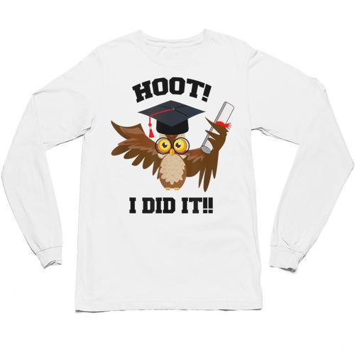 Hoot I Did It Grad Owl Holding Graduation Diploma Congrats Unisex Long Sleeve T-Shirt - Best Gift Smart