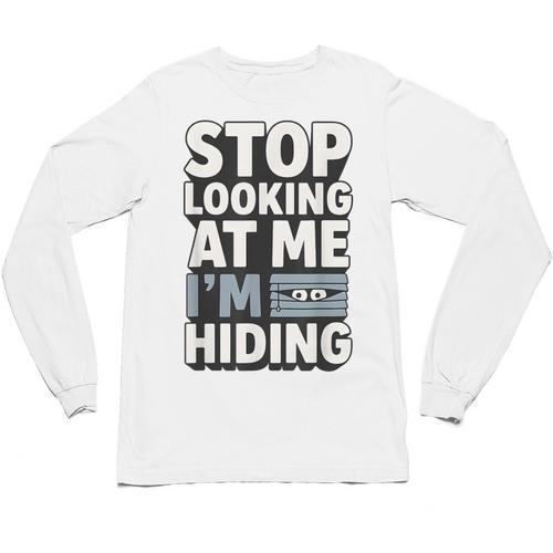 Humor For Introverts Stop Looking At Me I'm Hiding Graphic Unisex Long Sleeve T-Shirt - Raresse