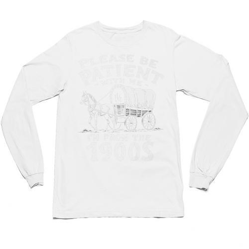 Humorous Wagon Plea Please Be Patient I'm From The 1900s Premium Unisex Long Sleeve T-Shirt - Figerry