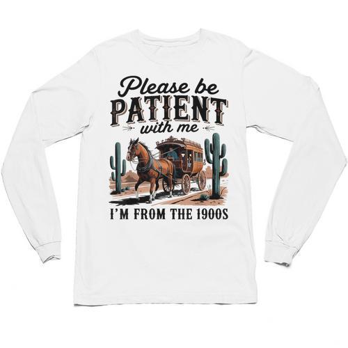 I'm From The 1900s Historical Humor Old Person Unisex Long Sleeve T-Shirt - Figerry