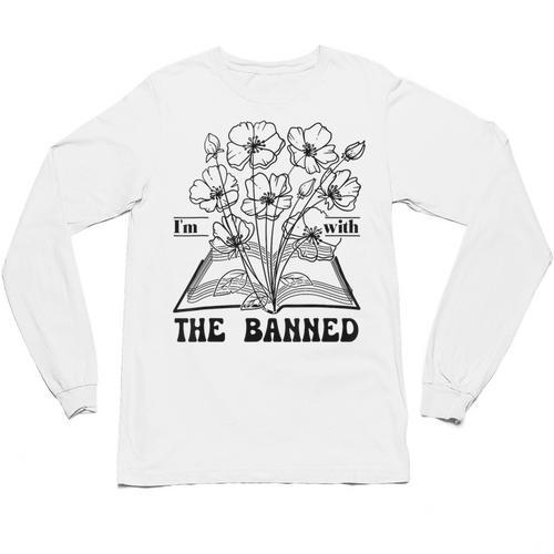 I'm With The Banned Banned Book Club Unisex Long Sleeve T-Shirt - Bookorys CA