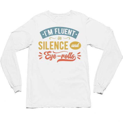 I'm Fluent In Silence And Eye-Rolls Introverts Premium Unisex Long Sleeve T-Shirt - Raresse