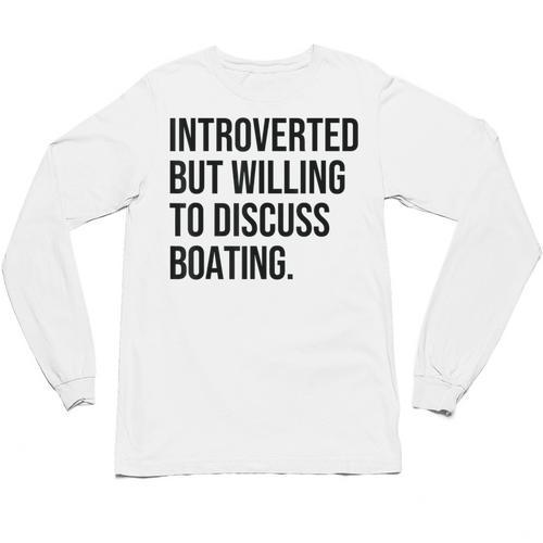 Introverted Boater Boating Introvert Unisex Long Sleeve T-Shirt - Raresse