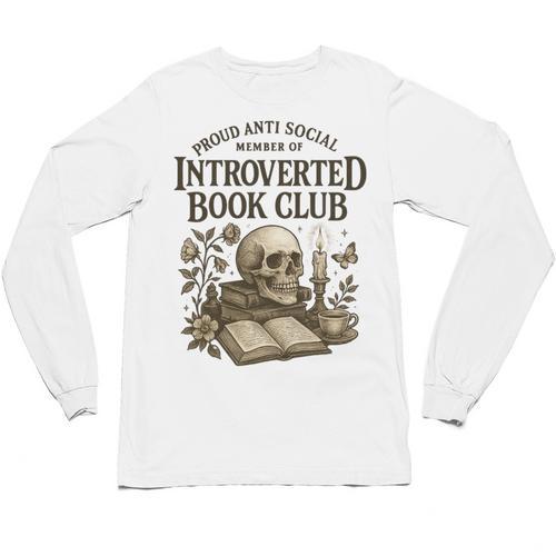Introverted Book Club Member Anti Social Reader Unisex Long Sleeve T-Shirt - Bookorys