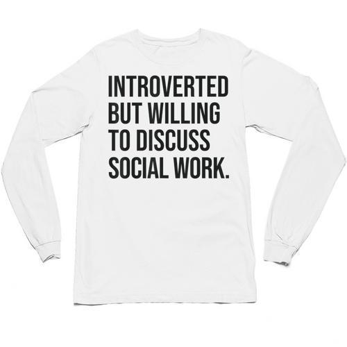 Introverted Caseworker Social Work Introvert Unisex Long Sleeve T-Shirt - Raresse