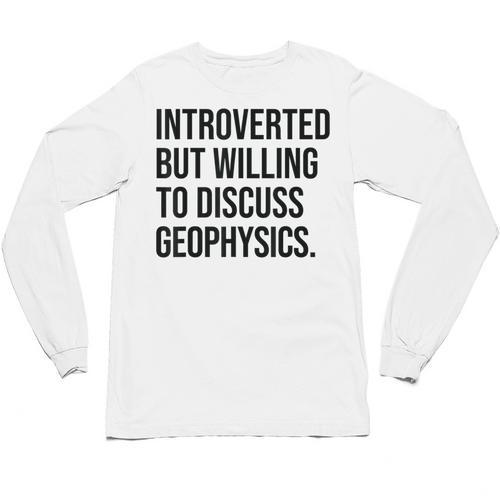 Introverted Geophysicist Geophysics Introvert Unisex Long Sleeve T-Shirt - Raresse