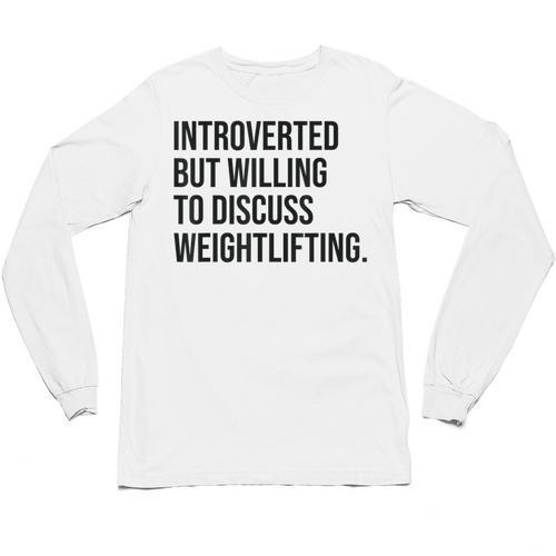 Introverted Weightlifter Gym Weightlifting Introvert Unisex Long Sleeve T-Shirt - Raresse