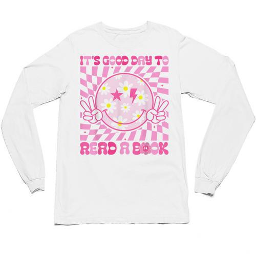 It's Good Day To Read Book Library Reading Lovers Unisex Long Sleeve T-Shirt - Bookorys