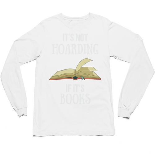 It's Not Hoarding If It's Books Premium Tri-Blend Unisex Long Sleeve T-Shirt - Bookorys