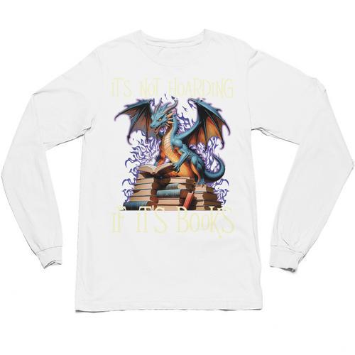 It's Not Hoarding If It's Books Reading Bookworm Reader Unisex Long Sleeve T-Shirt - Bookorys