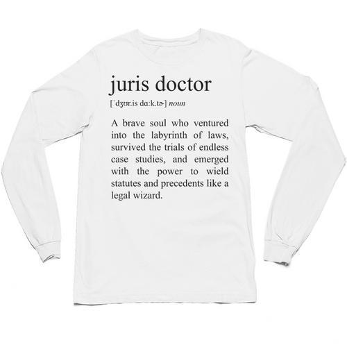 Juris Doctor Definition Law School Graduation Unisex Long Sleeve T-Shirt - Best Gift Smart
