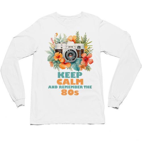 Keep Calm And Remember The 80s Retro Vintage Nostalgia Premium Unisex Long Sleeve T-Shirt - Figerry