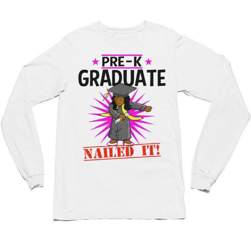 Kids Pre K Graduation Flossing Girl Nailed It Graduate Girls Unisex Long Sleeve T-Shirt - Best Gift Smart
