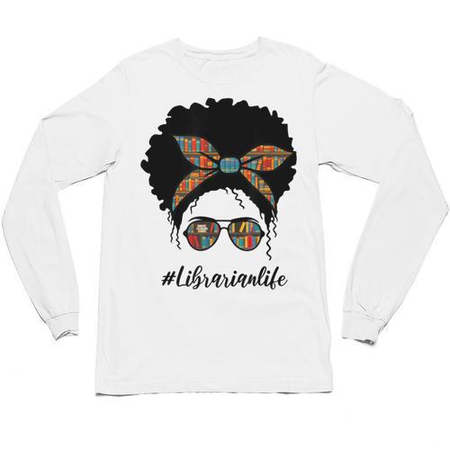 Librarian Teacher Messy Bun Life Book Library Back To School Unisex Long Sleeve T-Shirt - Bookorys UK