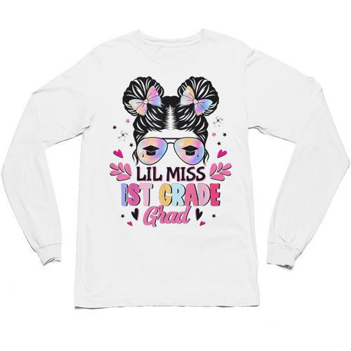 Lil Miss 1st Grade Grad Graduation Last Day Of 1st Grade Unisex Long Sleeve T-Shirt - Best Gift Smart