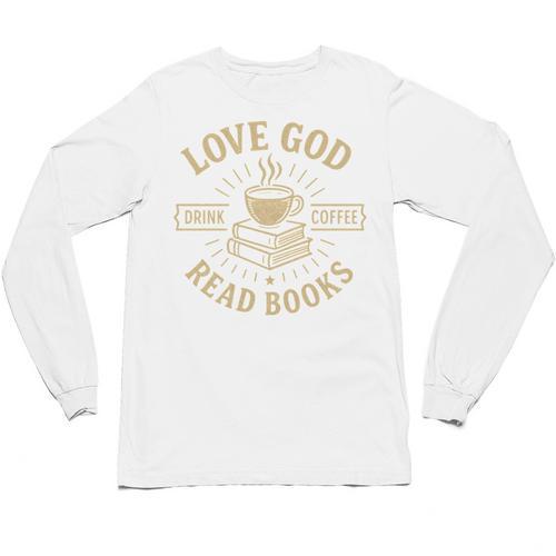 Love God Drink Coffee Read Books Lovers Vintage Christian Unisex Long Sleeve T-Shirt - Bookorys AU