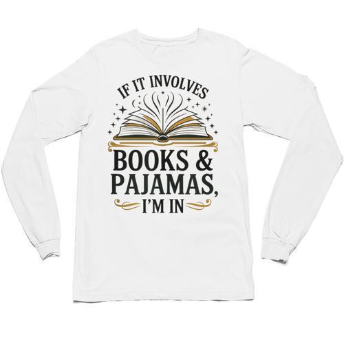 Magical Pajama And Book Lover Outfit For Readers Who Love Unisex Long Sleeve T-Shirt - Bookorys DE