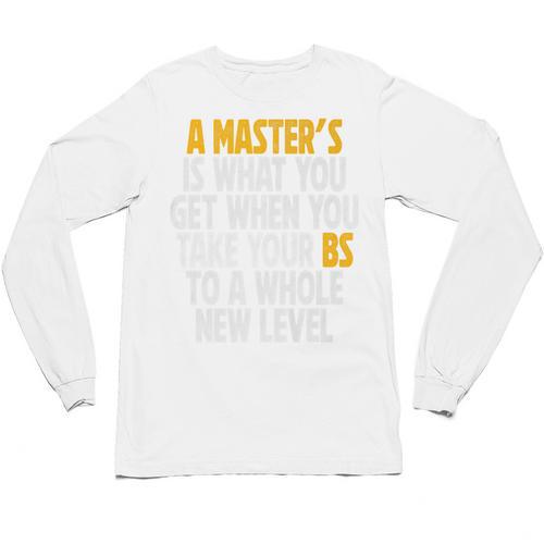 Master Degree When You Take Bs To New Level Graduation Premium Unisex Long Sleeve T-Shirt - Best Gift Smart
