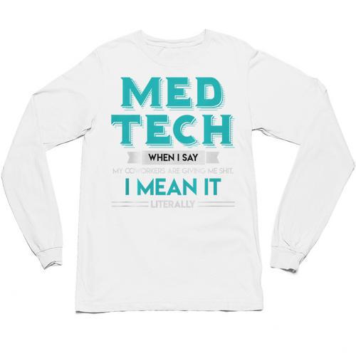 Med Tech Medical Technician Gag Lab Graduation Premium Unisex Long Sleeve T-Shirt - Best Gift Smart