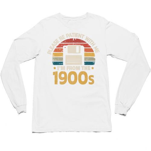 Millennials Please Be Patient With Me I'm From The 1900s Premium Unisex Long Sleeve T-Shirt - Figerry