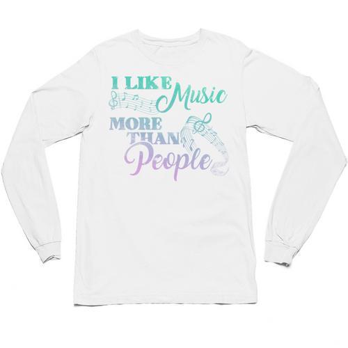 I Like Music More Than People Introvert Music Lover INTP Pun Unisex Long Sleeve T-Shirt - Raresse