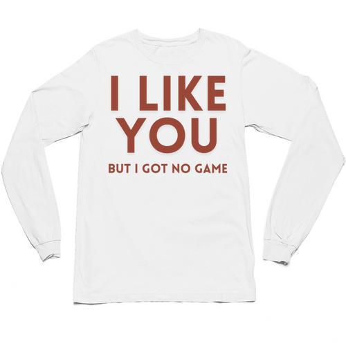 I Like You But Got No Game Introvert Minimalist Joke Unisex Long Sleeve T-Shirt - Raresse