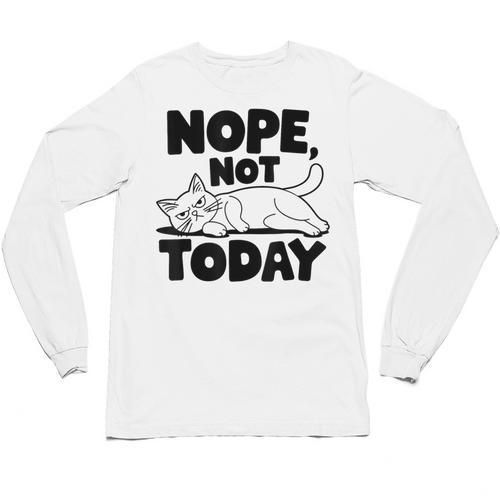 Nope Not Today Antisocial Introvert Cat Lover Men Women Kids Unisex Long Sleeve T-Shirt - Raresse