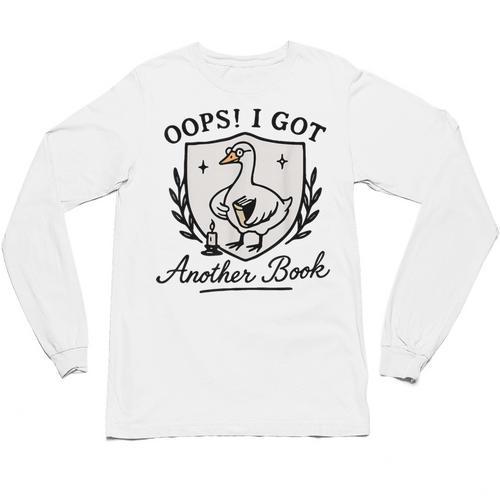 OOPS I GOT Another Book Design Unisex Long Sleeve T-Shirt - Bookorys CA