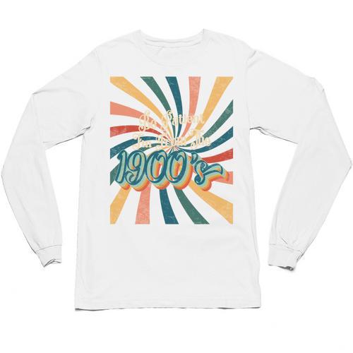 BE PATIENT I'M FROM THE 1900s RETRO SUNSET 90s 80s 70s Unisex Long Sleeve T-Shirt - Figerry