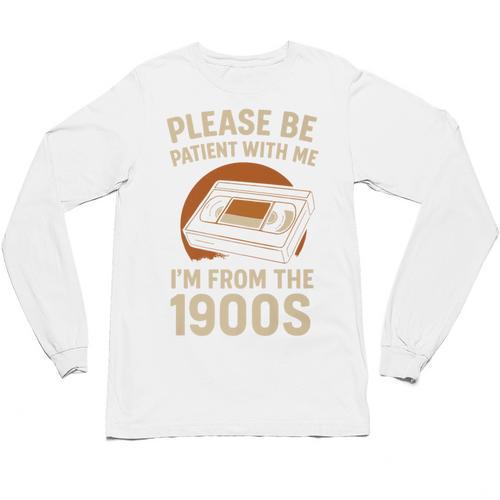 Please Be Patient I'm From The 1900s – Vintage Tape Premium Unisex Long Sleeve T-Shirt - Figerry