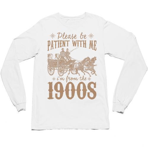 Please Be Patient I'm From The 1900s Mom Dad Men Women Premium Tri-Blend Unisex Long Sleeve T-Shirt - Figerry