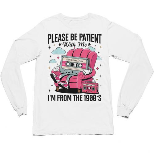Please Be Patient I'm From The 1900s Retro Cassette Unisex Long Sleeve T-Shirt - Figerry