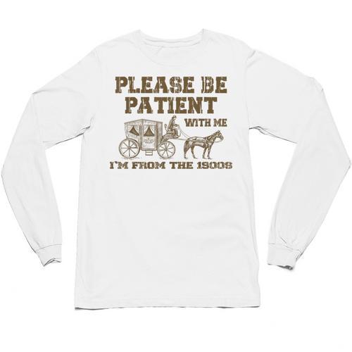 Please Be Patient With Me I'm From The 1900s Retro Horse Unisex Long Sleeve T-Shirt - Figerry