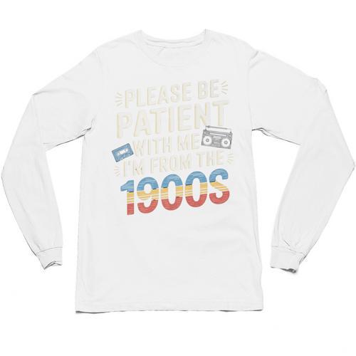 Please Be Patient With Me I'm From The 1900s Retro Tee Premium Unisex Long Sleeve T-Shirt - Figerry