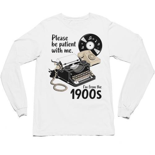 Please Be Patient I'm From The 1900s Sarcastic Joke Premium Tri-Blend Unisex Long Sleeve T-Shirt - Figerry