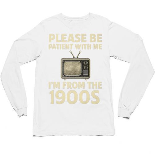 Please Be Patient With Me I'm From The 1900s Television Set Premium Unisex Long Sleeve T-Shirt - Figerry