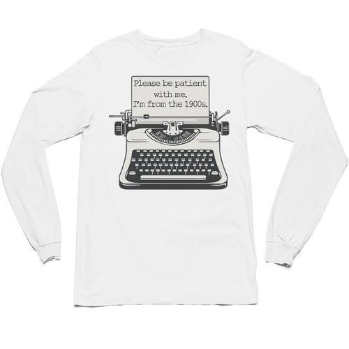 Please Be Patient With Me I'm From The 1900s Typewriter Premium Tri-Blend Unisex Long Sleeve T-Shirt - Figerry