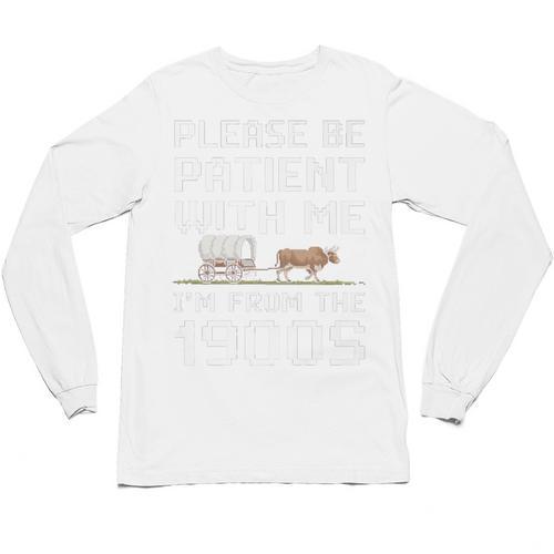Please Be Patient With Me I'm From The 1900s Vintage Retro Premium Unisex Long Sleeve T-Shirt - Figerry