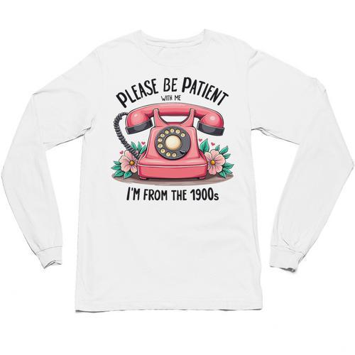 Please Be Patient With Me I'm From The 1900s Women Girl Premium Tri-Blend Unisex Long Sleeve T-Shirt - Figerry