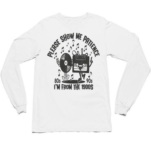 Please Show Me Patience I'm From The 1900s Vintage CASSETTE Unisex Long Sleeve T-Shirt - Figerry