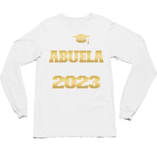 Proud Abuela Class Of 2023 PHD Graduate Doctorate Graduation Unisex Long Sleeve T-Shirt - Best Gift Smart