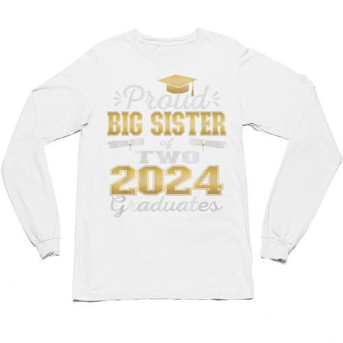 Proud Big Sister Of Two 2024 Graduate Class 2024 Graduation Premium Unisex Long Sleeve T-Shirt - Best Gift Smart