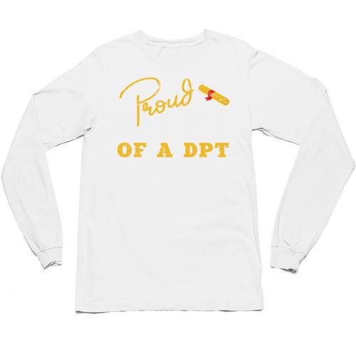 Proud Wife Of a DPT Graduate Graduation Grad Unisex Long Sleeve T-Shirt - Best Gift Smart