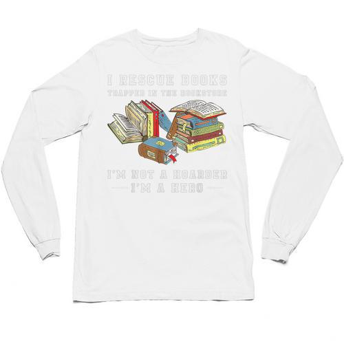 I Rescue Book Trapped In The Bookstore I'm Not A Hoarder Premium Tri-Blend Unisex Long Sleeve T-Shirt - Bookorys
