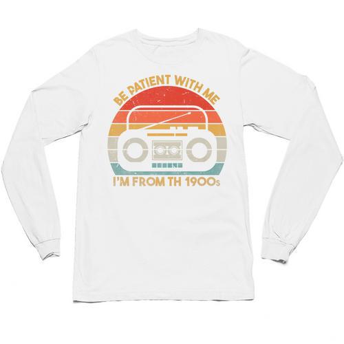 Retro Be Patient With Me I'm From The 1900s Premium Unisex Long Sleeve T-Shirt - Figerry
